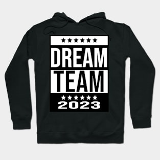 A Dream Team Hoodie